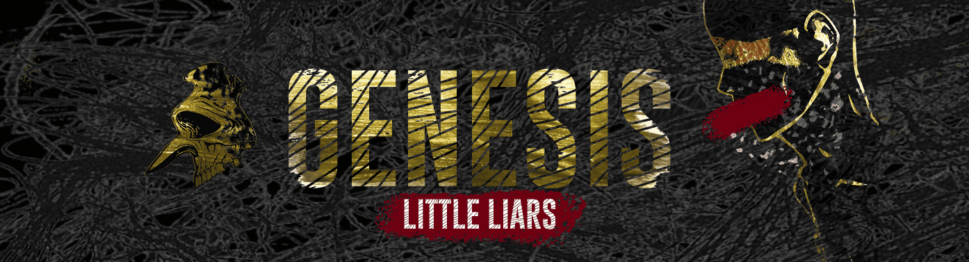 ****VERSION ONE**** Little Liars Genesis - V2 RELEASE ~Q3