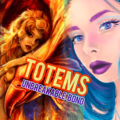 Totems. Unbreakable bond.
