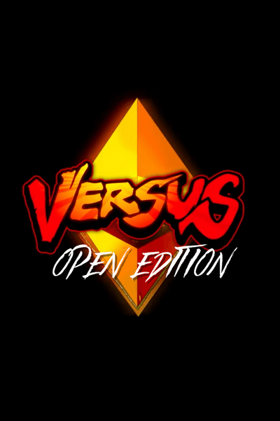 VERSUS: Open Editions Round 1