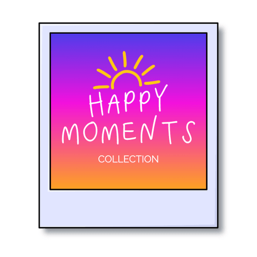 HAPPY MOMENTS collection