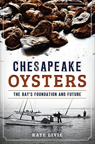( 4Vex ) DOWNLOAD Chesapeake Oysters: The Bay's Foundation and Future (American Palate) by  Kathe 34