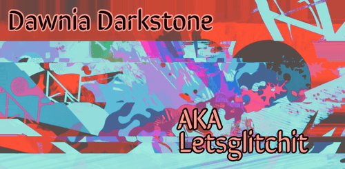 Dawnia Darkstone aka Letsglitchit, DOS Punks DAO Artist of the Month February 2022