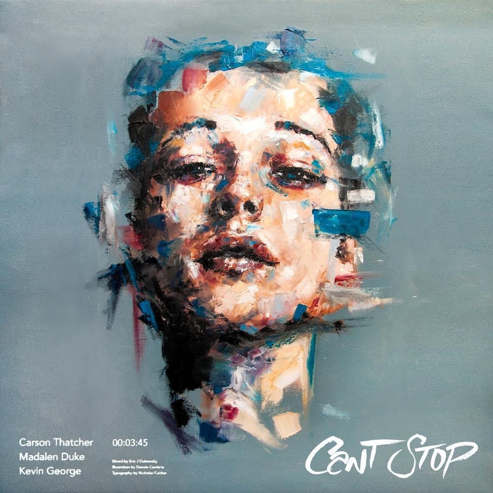 Can't Stop (with Kevin George, Carson Thatcher)  #6