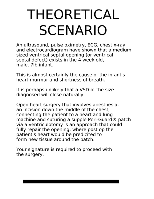 THEORETICAL SCENARIO: Pediatric Ventrical Septic Defect, Surgery Sign Off