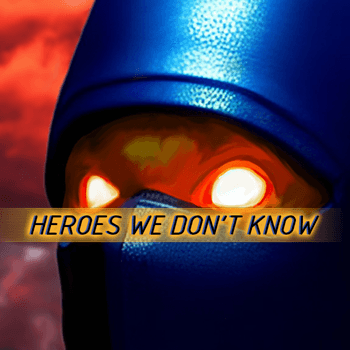 heroes we don't know