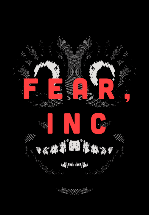 Fear, Inc