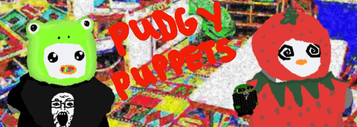 PUDGY PUPPETS