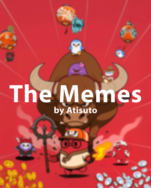 The Memes by Atisuto