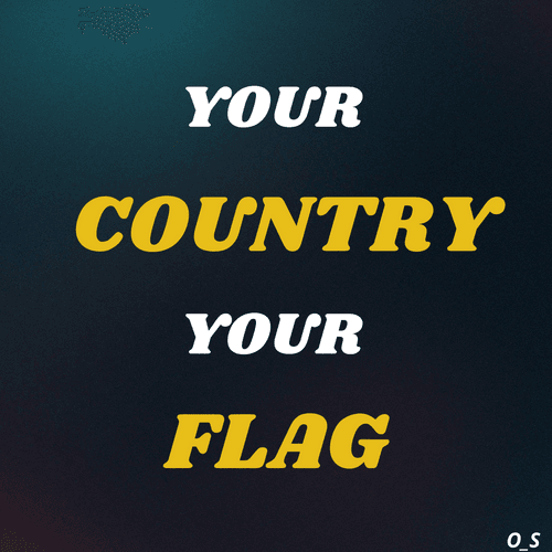 Your country, Your flag