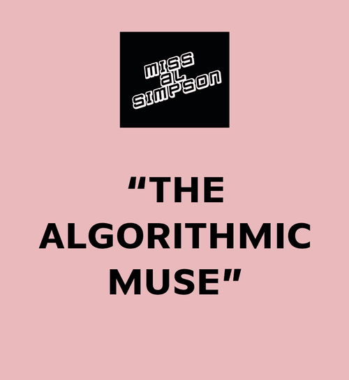 THE ALGORITHMIC MUSE