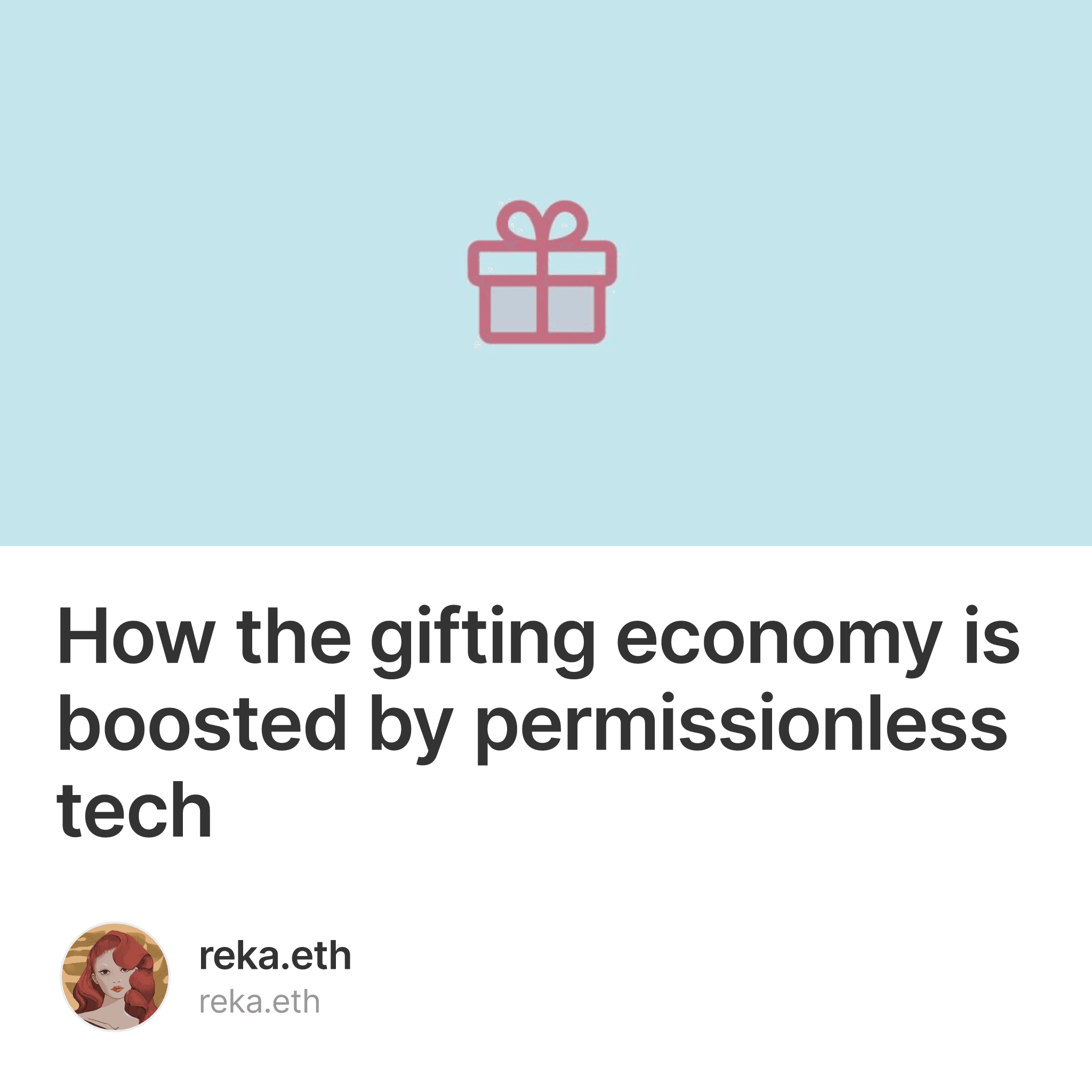 How the gifting economy is boosted by permissionless tech 1