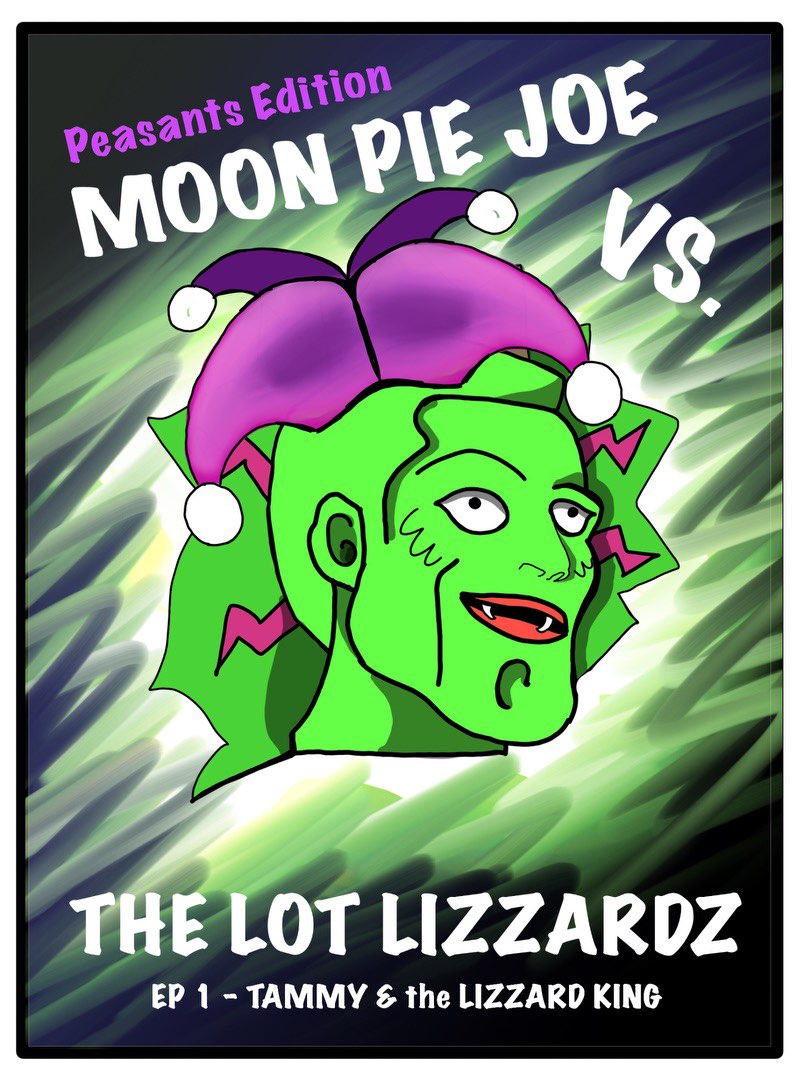 MoonPie Joe VS. LoT LiZzArDZ!!! (PEASENT EDITION) #496