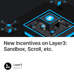 New Incentives on Layer3: Sandbox, Scroll, etc. collection image