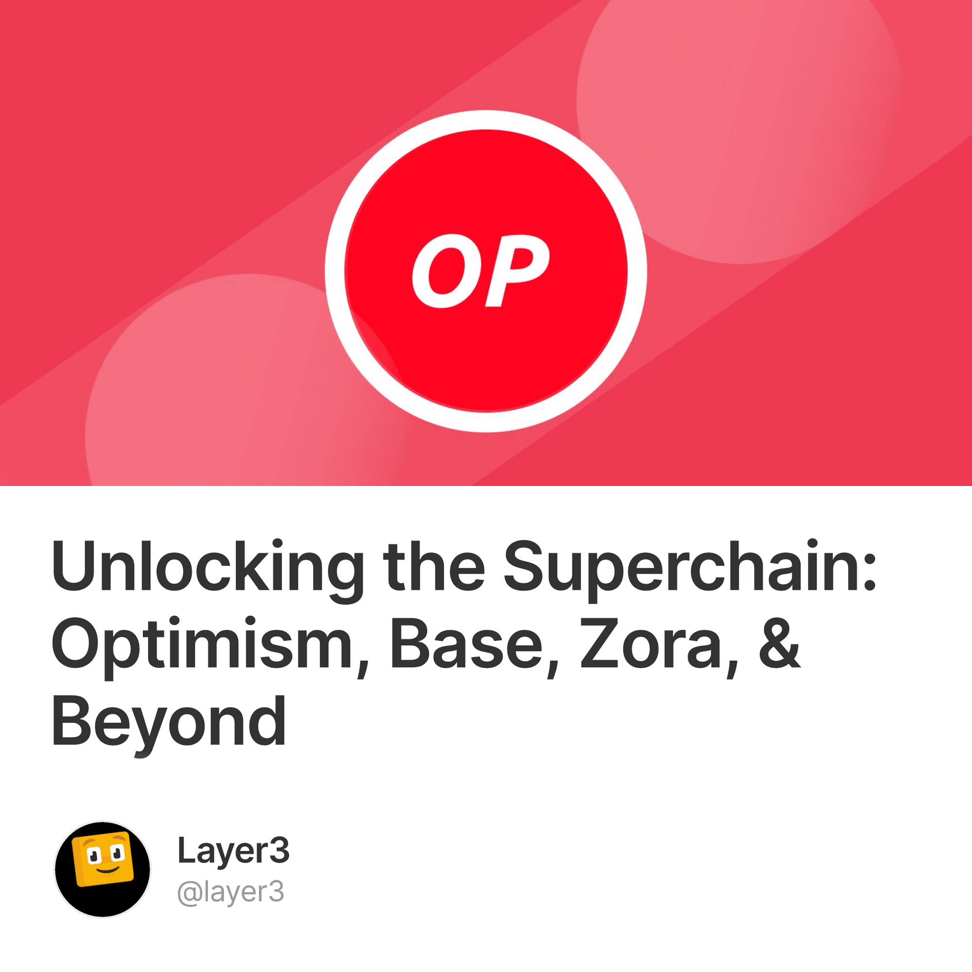 Unlocking the Superchain: Optimism, Base, Zora, & Beyond - Collection