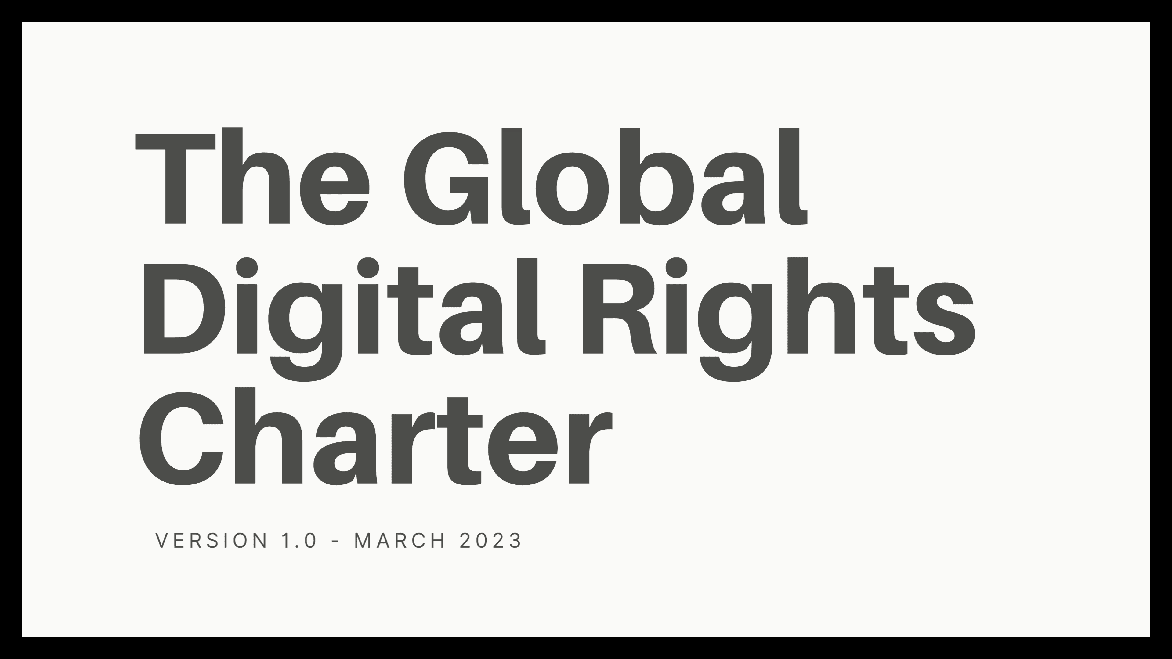 The Global Digital Rights Charter 1.0 (GDRC 1)