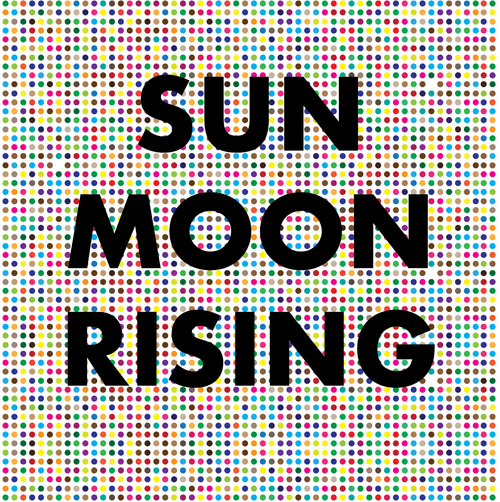 Sun Moon Rising 3