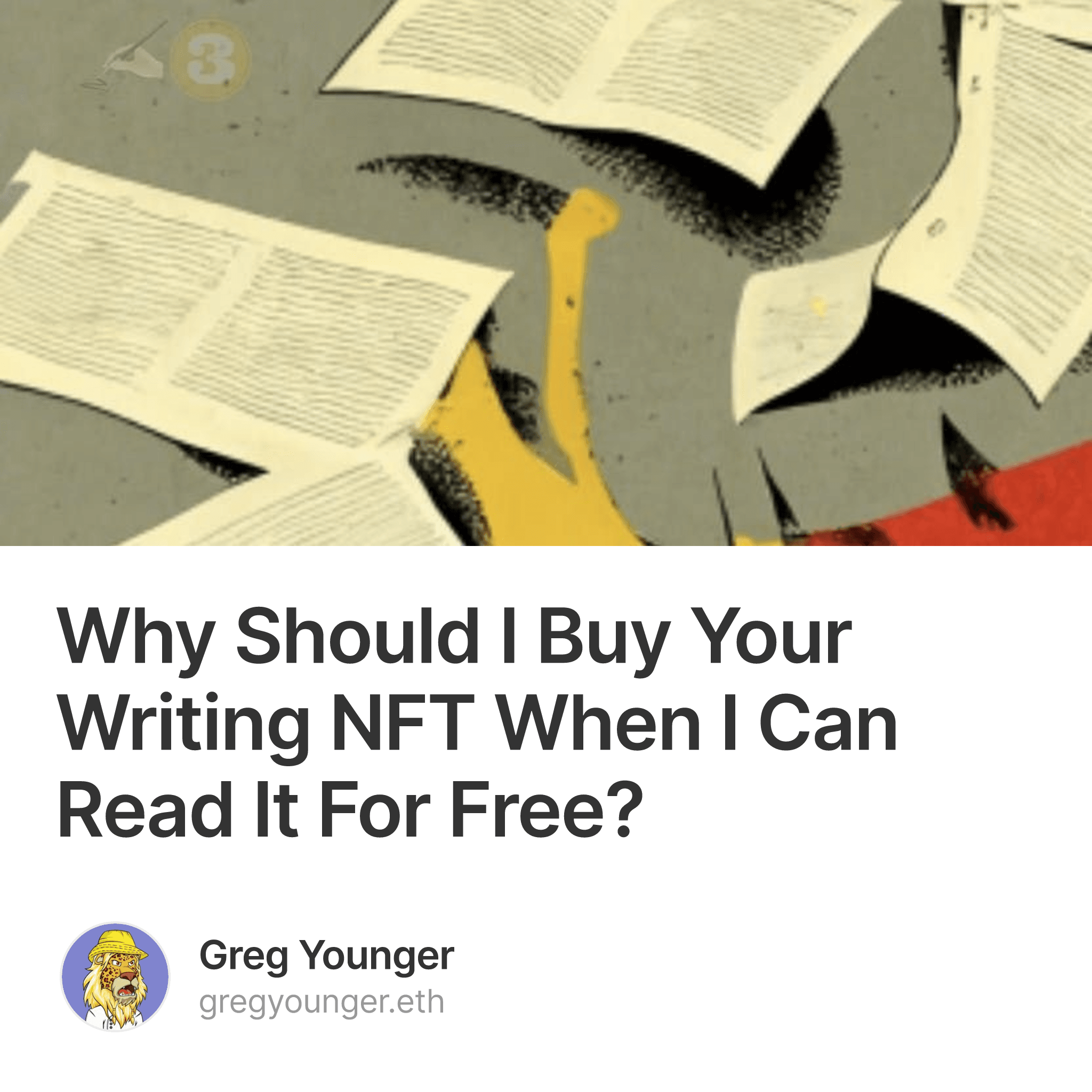 Why Should I Buy Your Writing NFT When I Can Read It For Free? 30/35