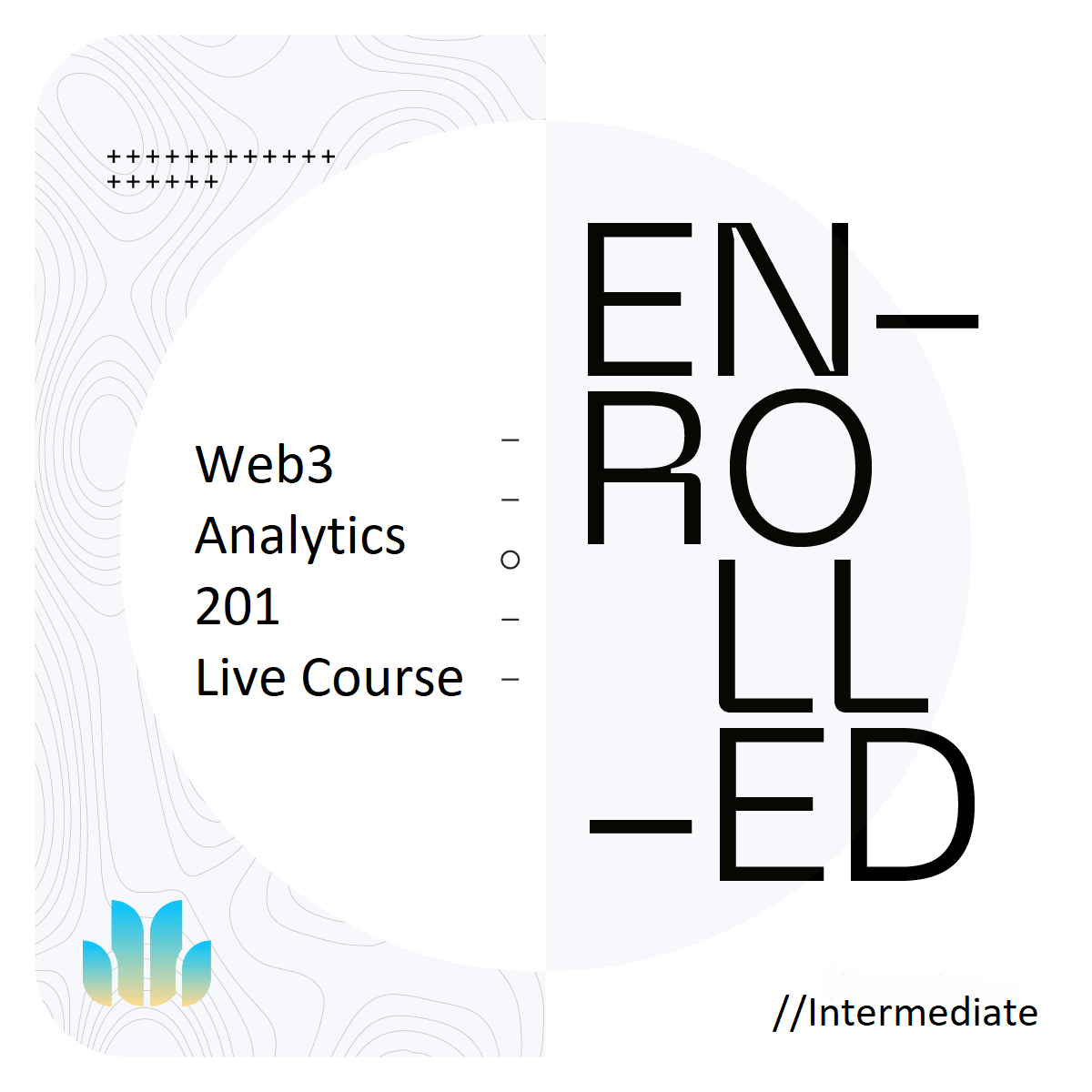 Web3 Analytics 201 Live Course Cohort 1 Enrolled Students