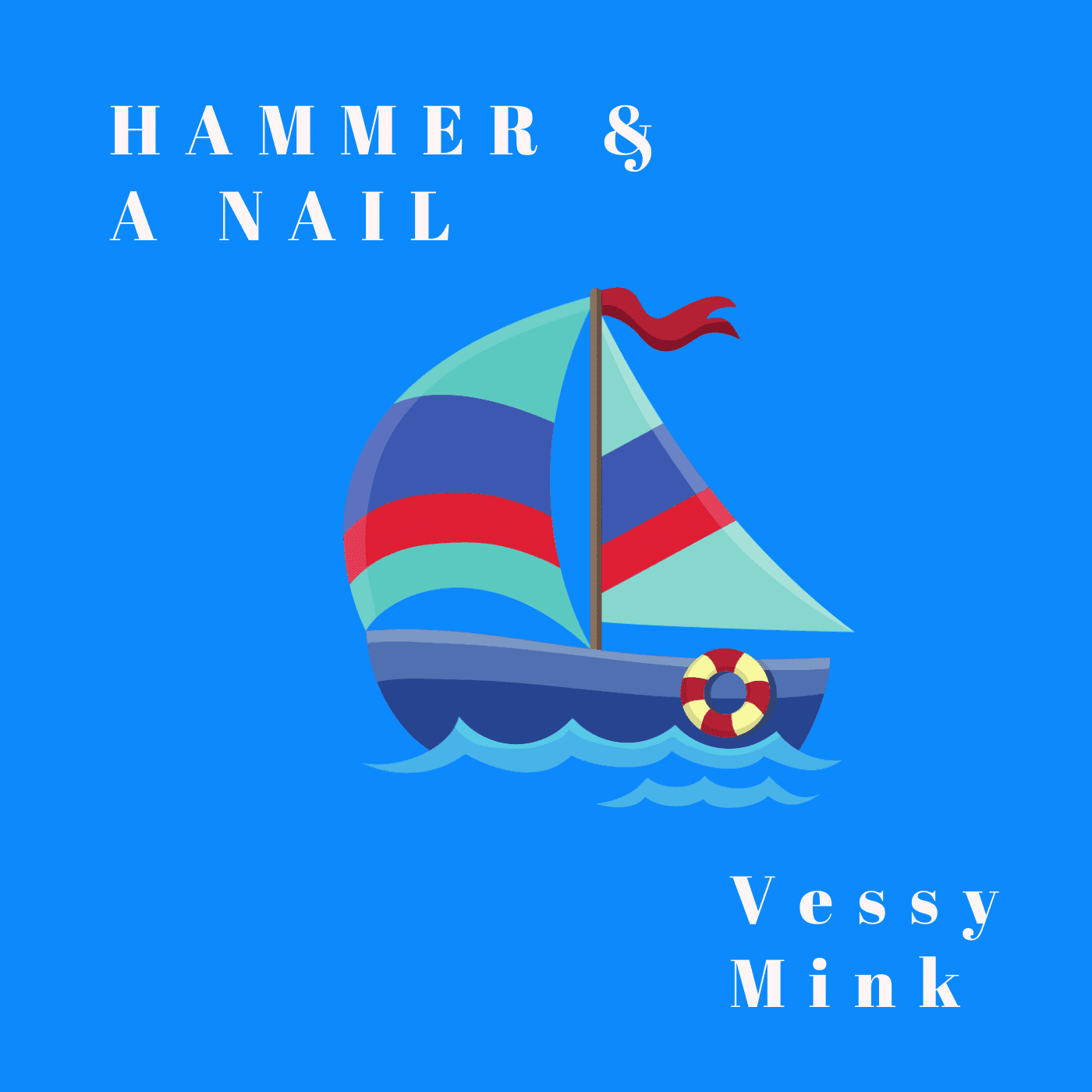 Hammer & A Nail