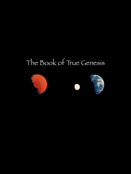 The Book of True Genesis