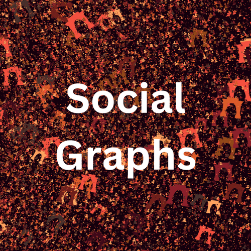 Social Graphs