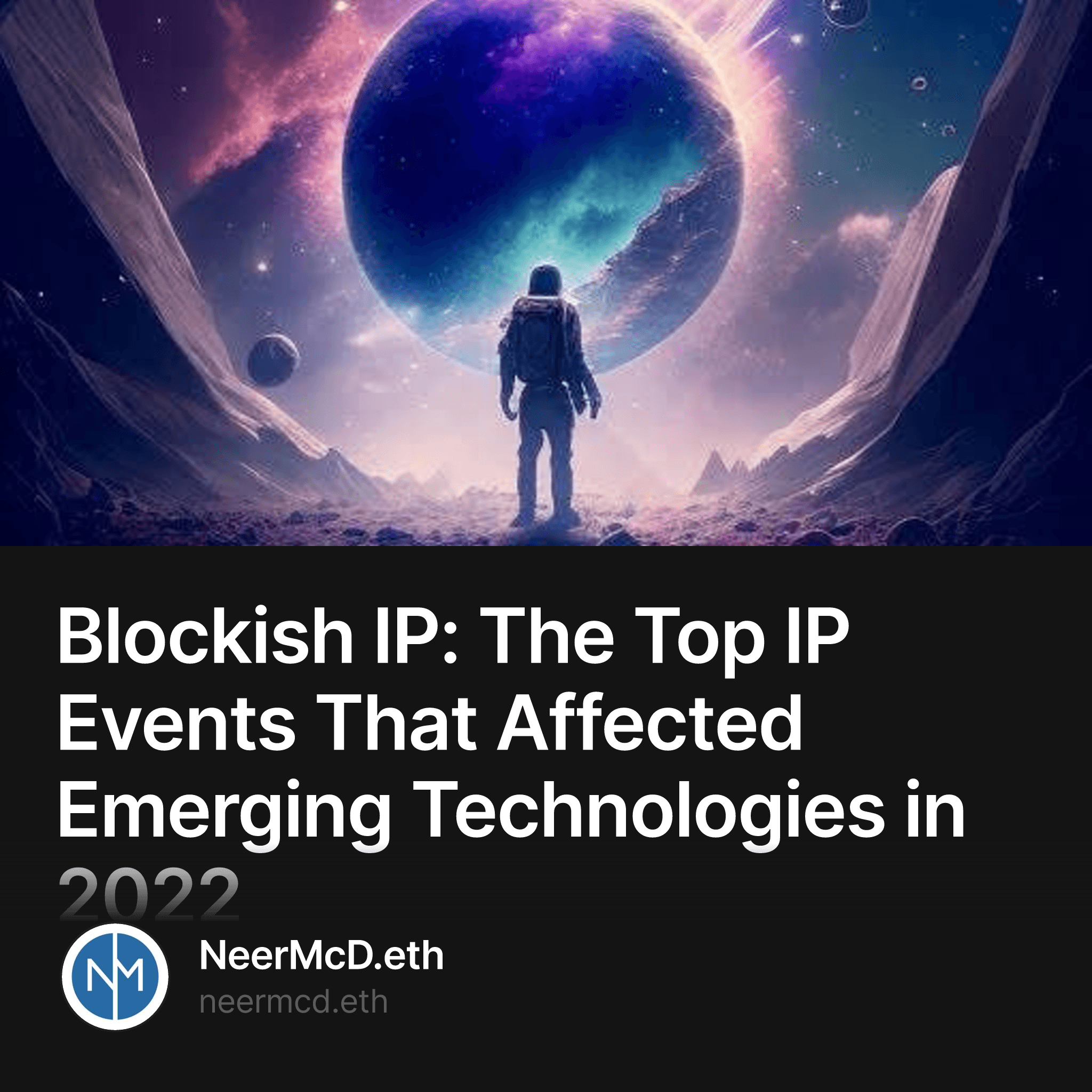 Blockish IP: The Top IP Events That Affected Emerging Technologies in 2022 1/500