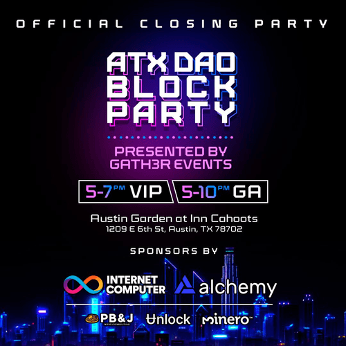 VIP - ATX DAO Block Party presented by Gath3r Events