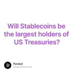 Will Stablecoins be the largest holders of US Treasuries? collection image