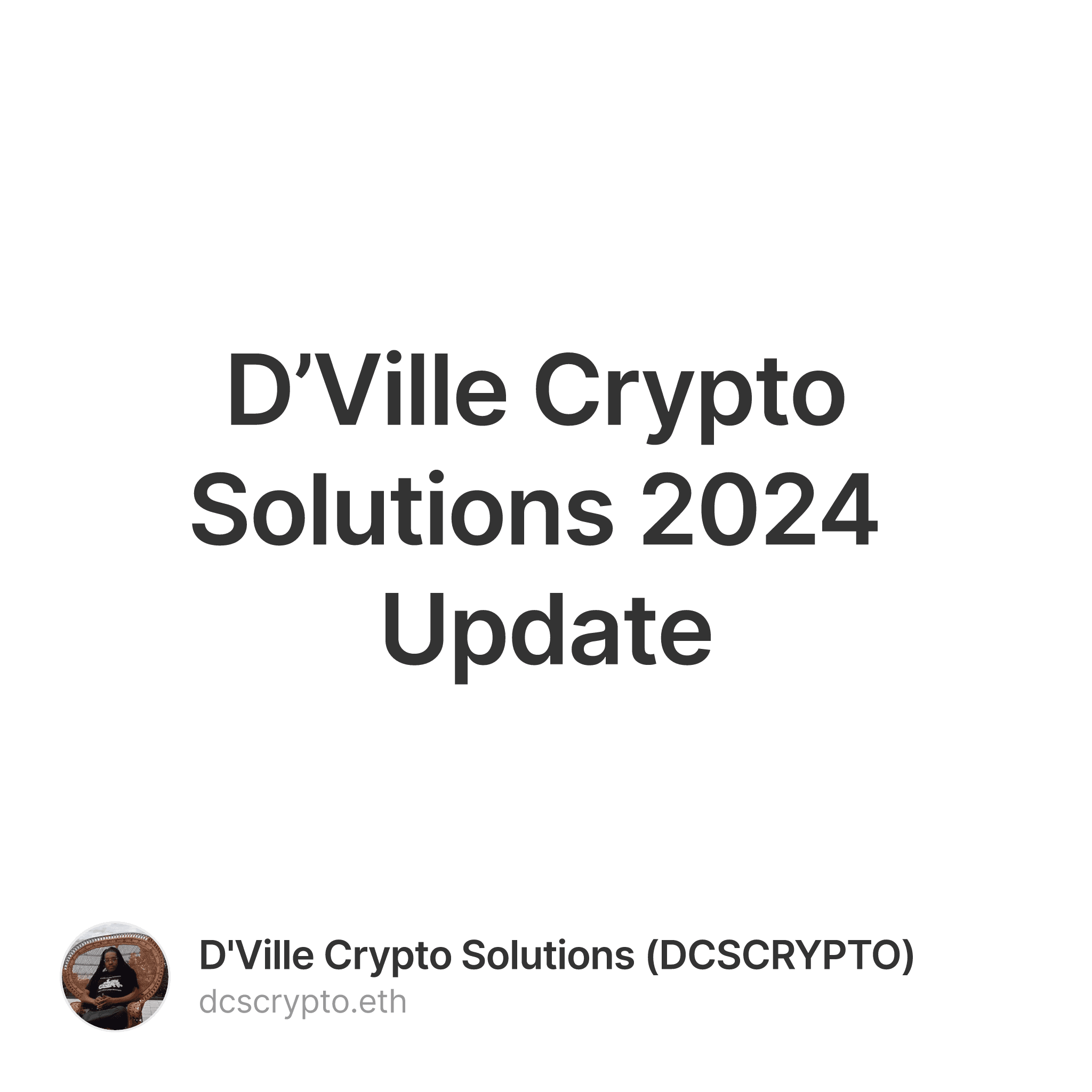 D’Ville Crypto Solutions 2024 Update 1