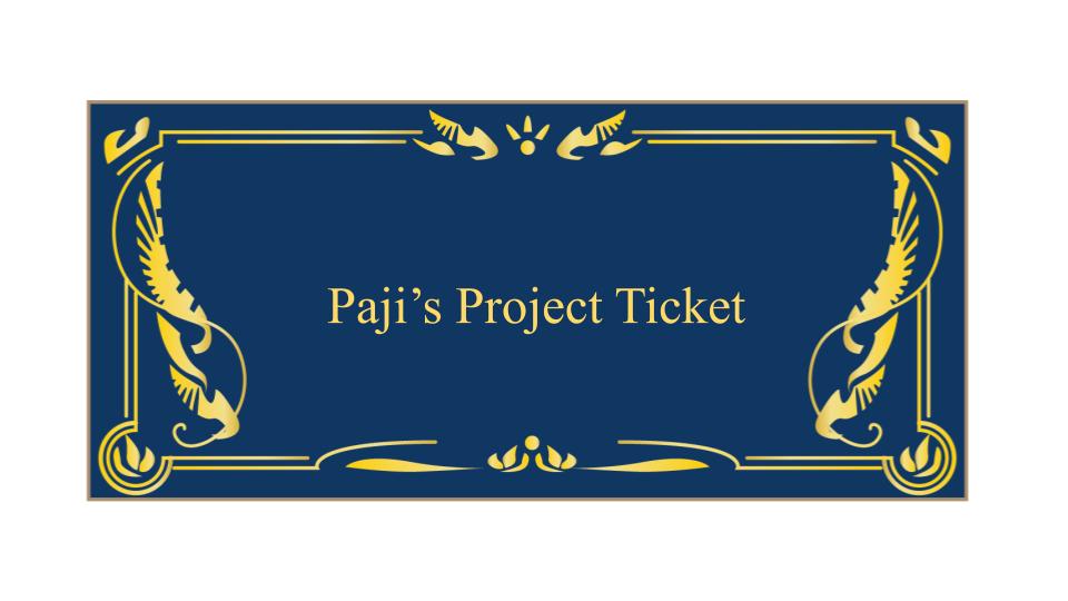 Paji'a Project Ticket
