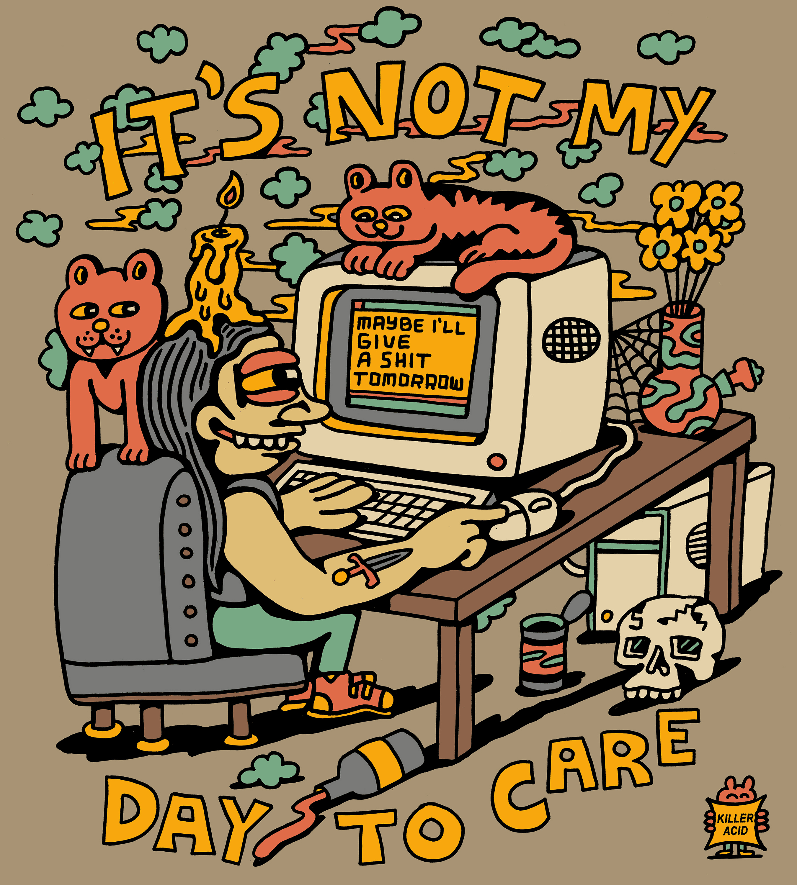 It's Not My Day To Care #9