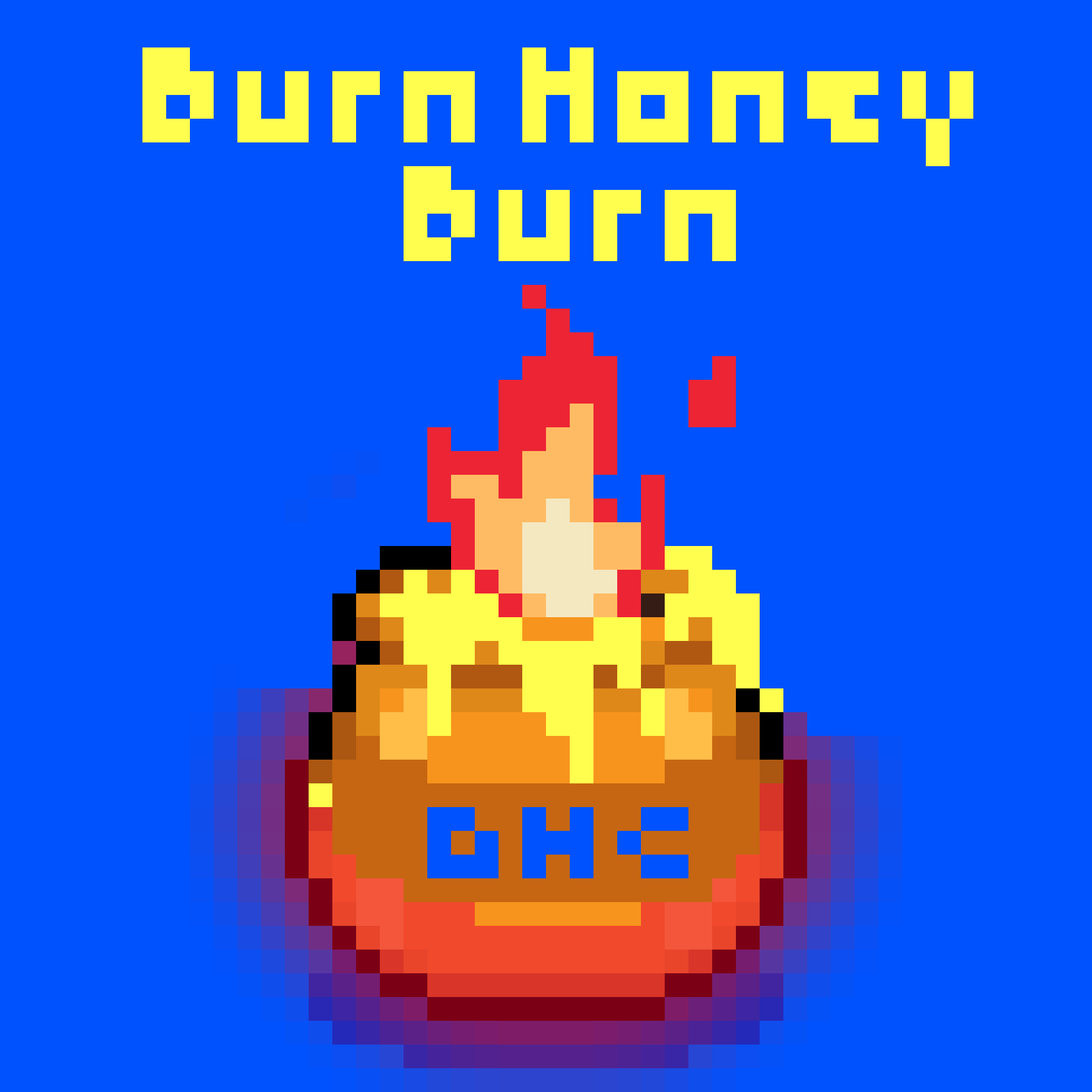 Burn Honey Burn