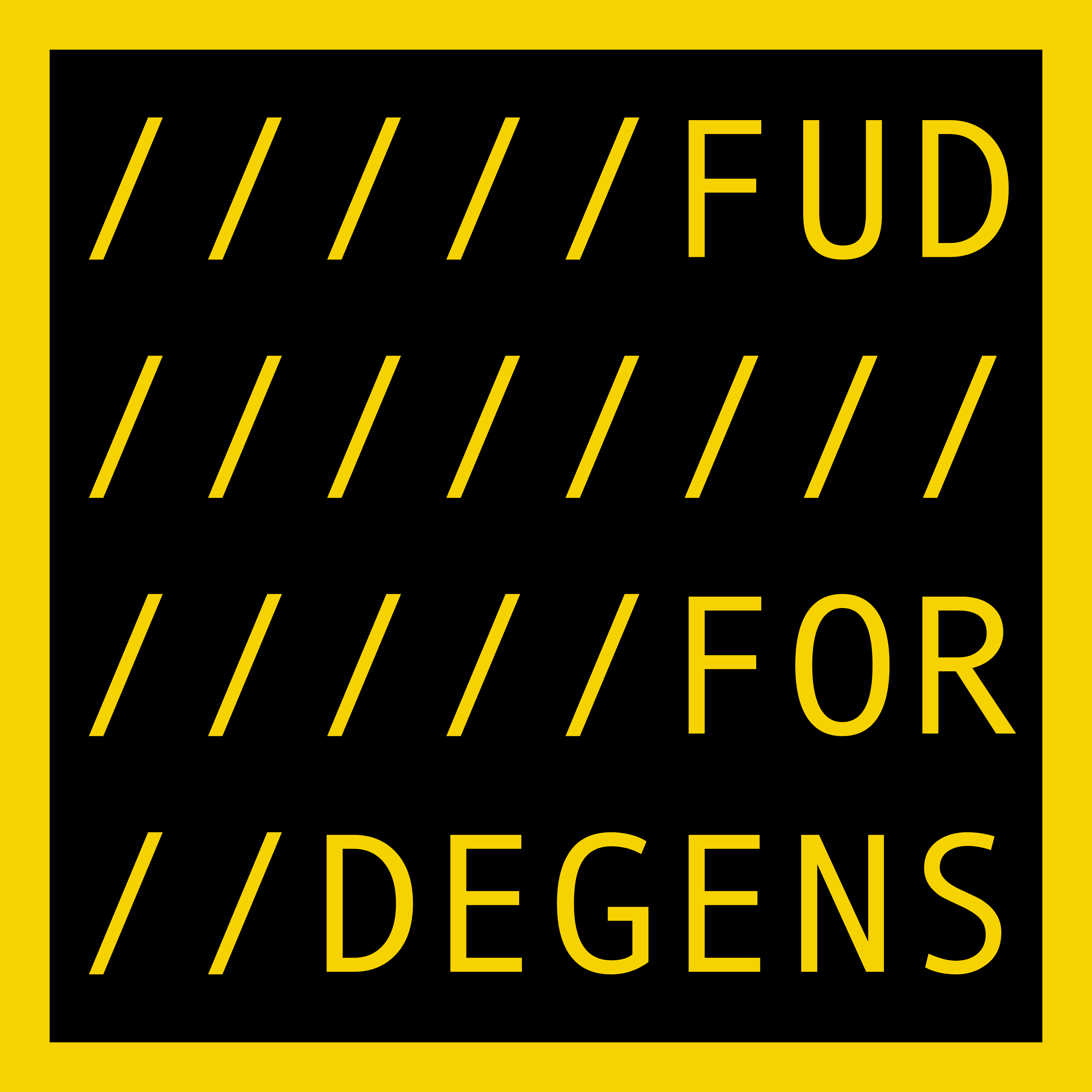 FUD FOR DEGENS