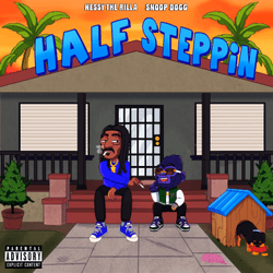 Half-Steppin' by Nessy the Rilla w/ Snoop Dogg collection image