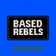 BASED REBELS - ACCESS TICKET