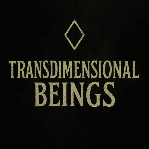 transdimensional beings