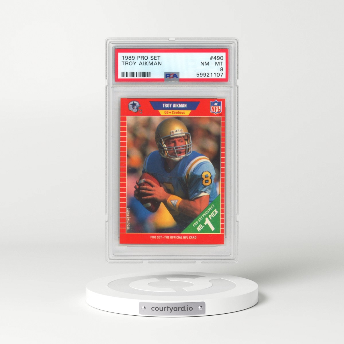 1989 Pro Set #490 Troy Aikman (PSA 8 NM-MT)