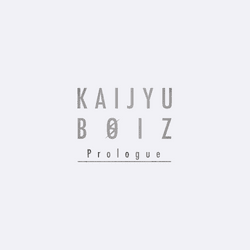 KAIJYU BOIZ -Prologue- collection image