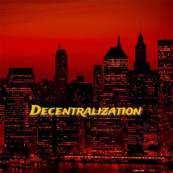 Decentralization