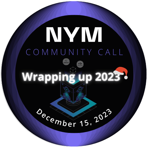 Nym Community Call: Wrapping up 2023