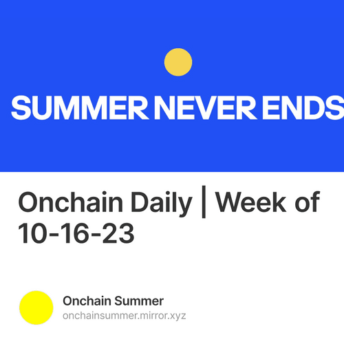 Onchain Daily | Week of 10-16-23