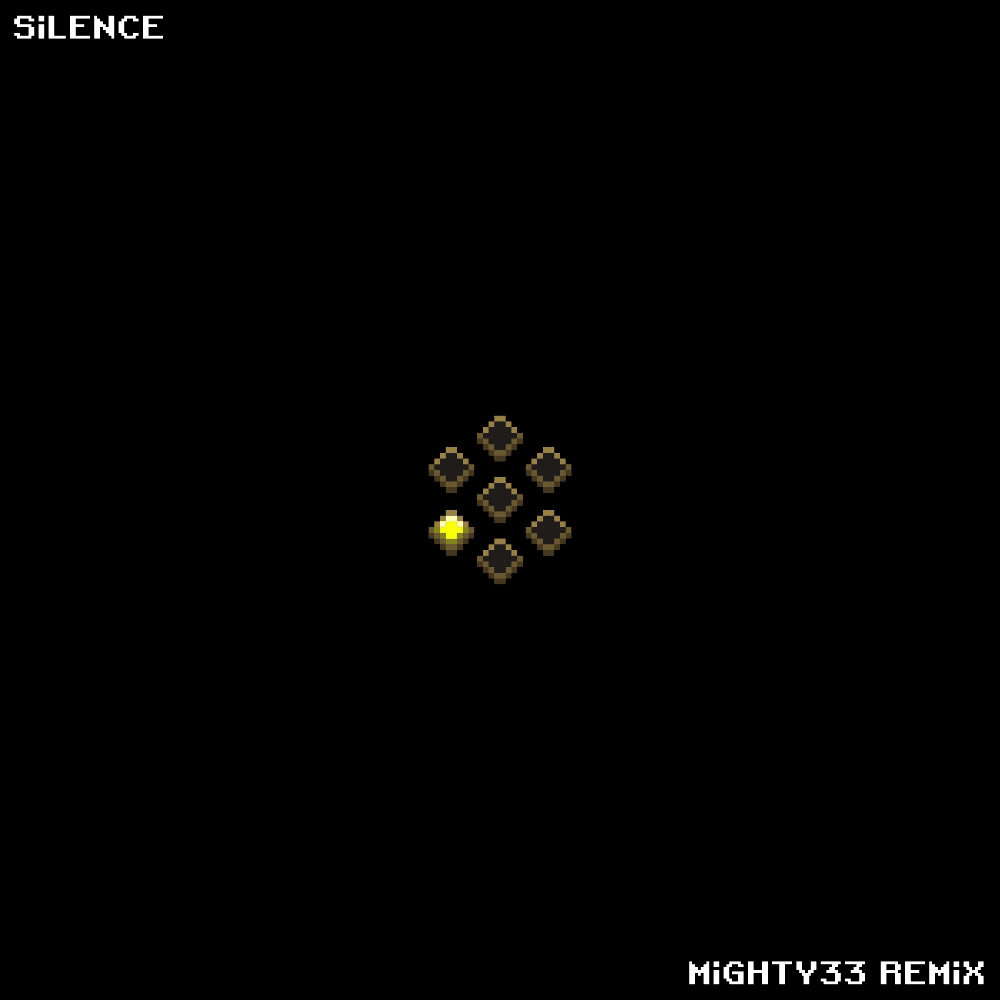 SiLENCE (MiGHTY33 REMiX) #2