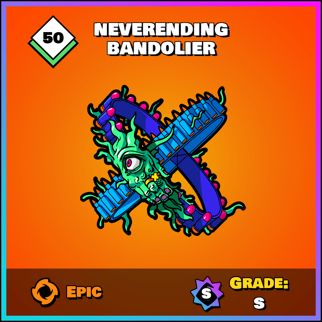 Neverending Bandolier #21078
