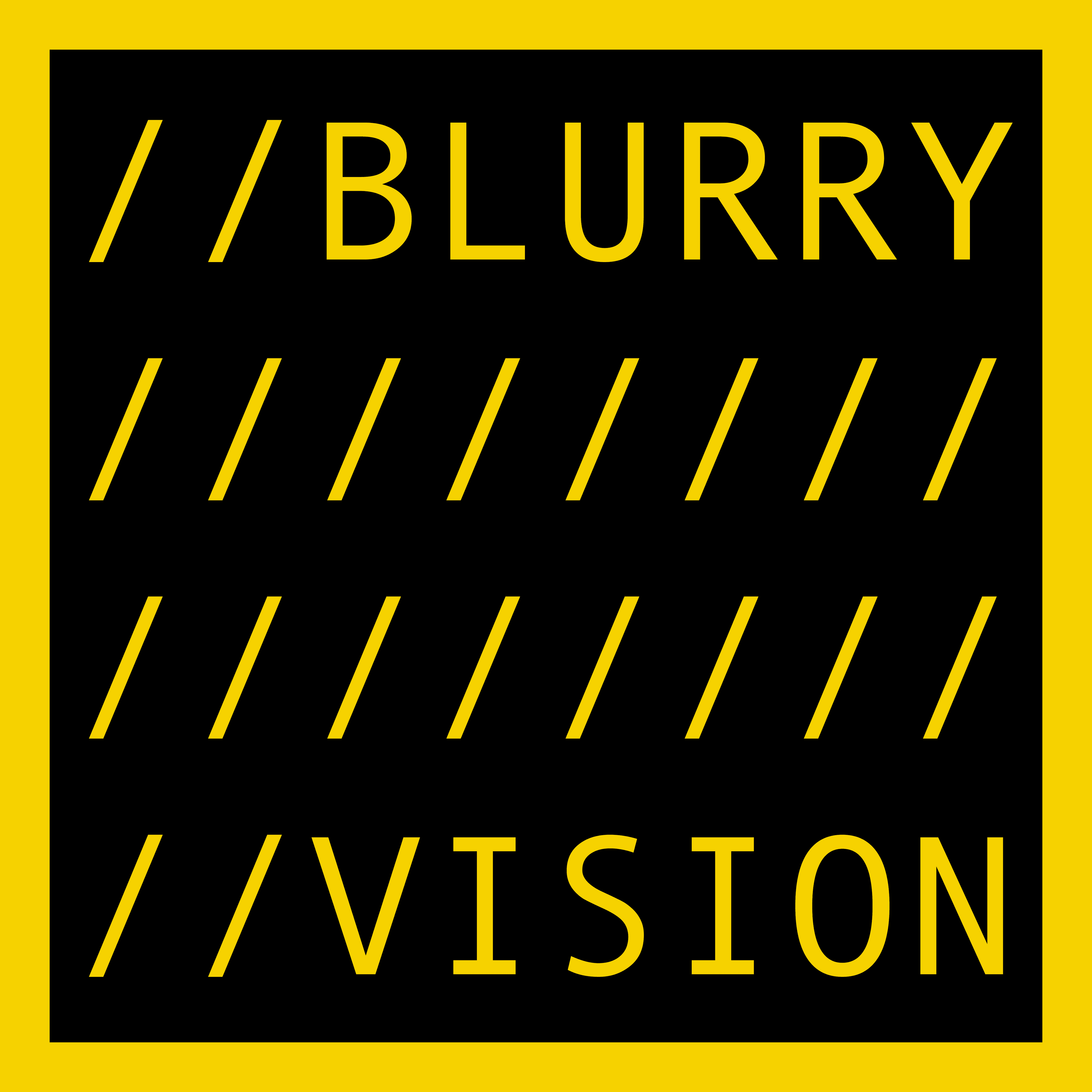 BLURRY VISION