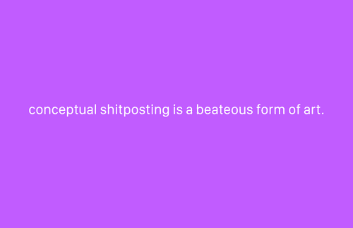 conceptual shitposting